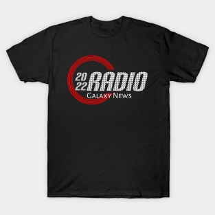 2022 Radio ... Galaxy News T-Shirt